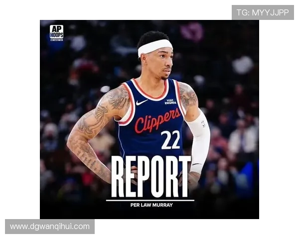 洛杉矶快船新赛季崛起之路探秘球队阵容磨合与冠军前景分析