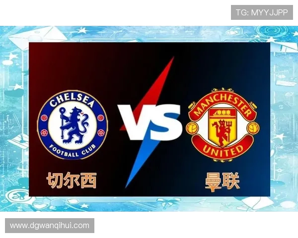 2018年曼联与切尔西激战回顾:经典对决与战术解析 2018年曼联与切尔西激战回顾:经典对决与战术解析